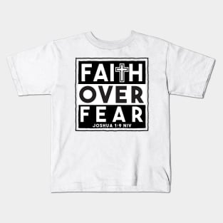 Faith Over Fear Kids T-Shirt